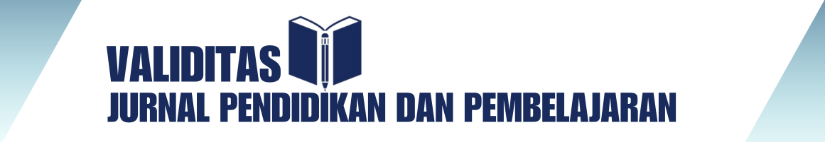 Validitas: Jurnal Pendidikan dan Pembelajaran